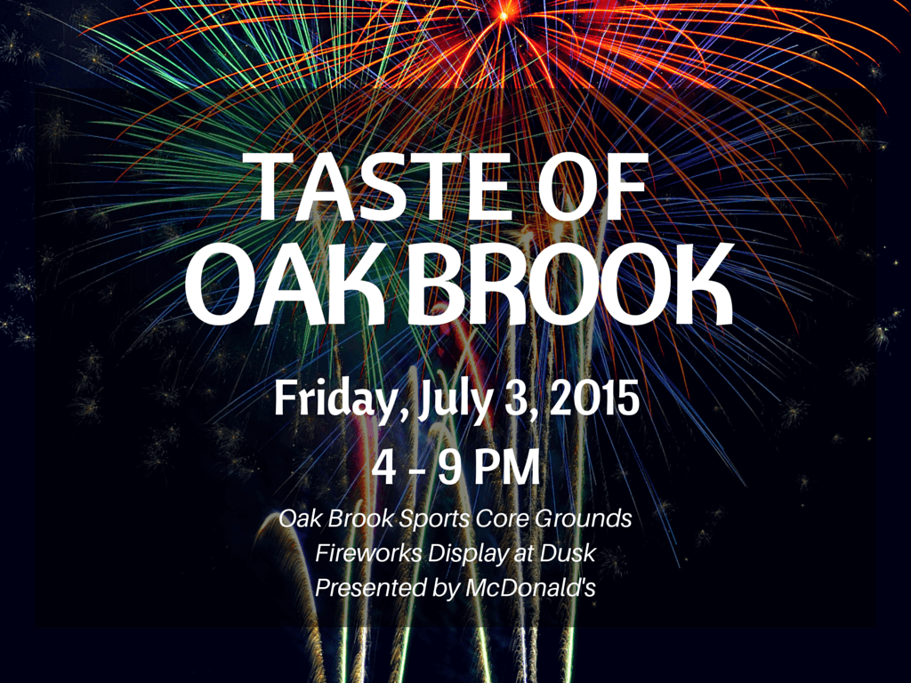 Taste of Oak Brook Fun, Fireworks and Food from Tuscany Restaurant