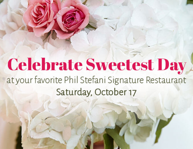 Phil Stefani Signature Restaurants Celebrate Sweetest Day Phil