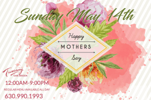 Tuscany Oak Brook Mother's Day